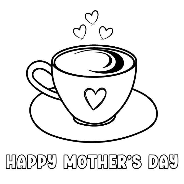 Printable Coffee Cup "Happy Mother's Day" card to color