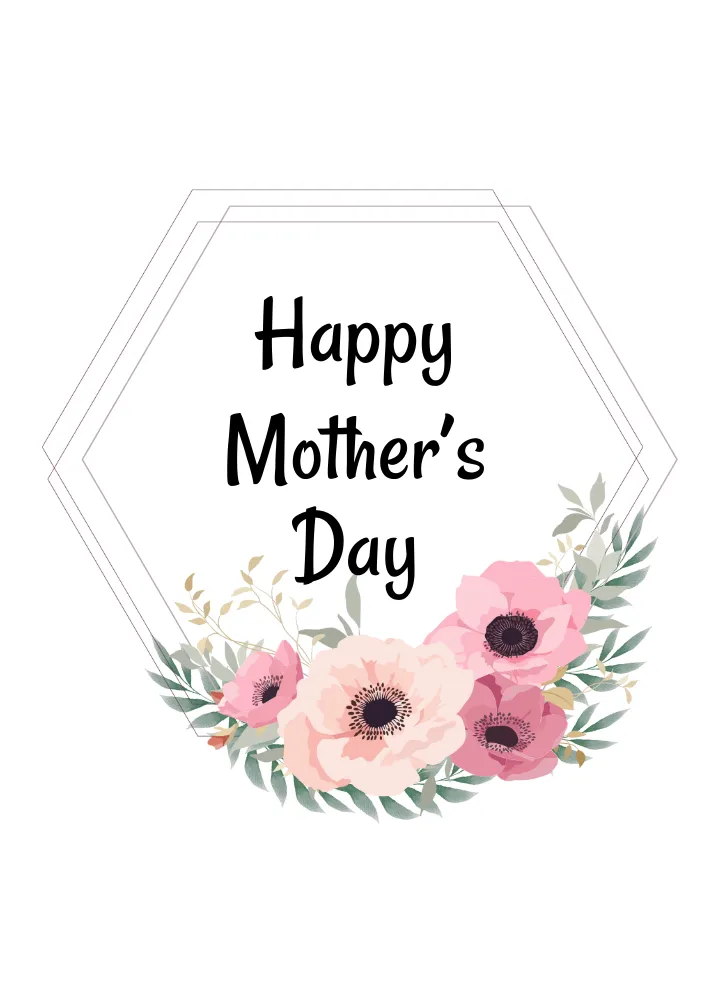 Printable "Happy Mother's Day" Flower frame Card