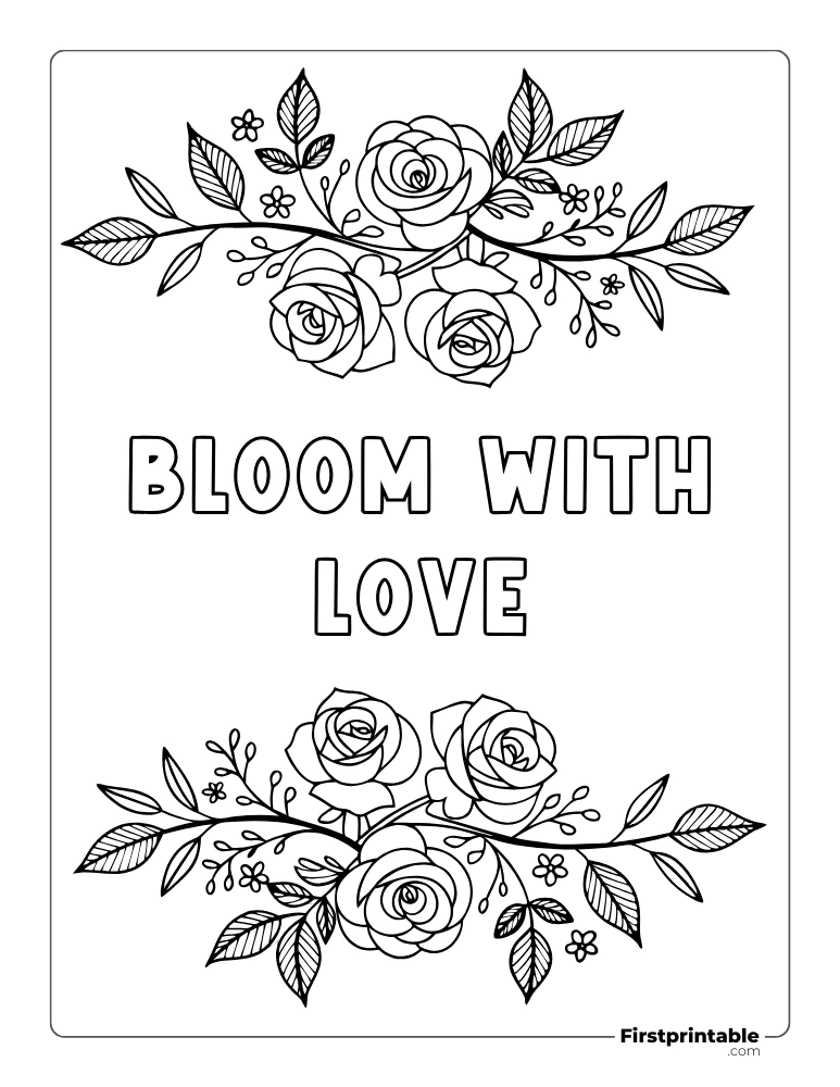 "Bloom with Love" Rose Flower Coloring Sheet