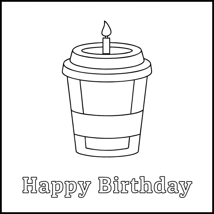 "Happy Birthday" - Coffee Cup with Candle to Color