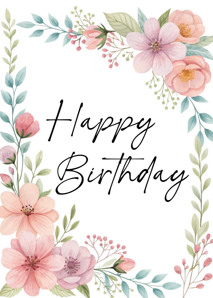 Beautiful Floral Frame - Happy Birthday Card