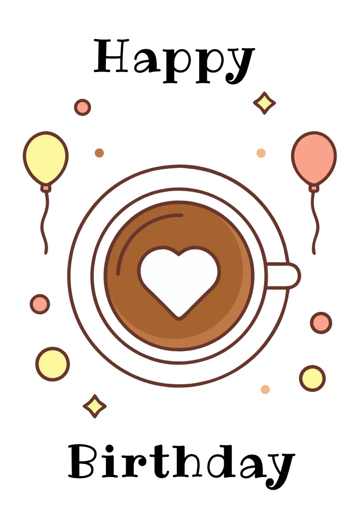 Espresso Yourself - Happy Birthday Card