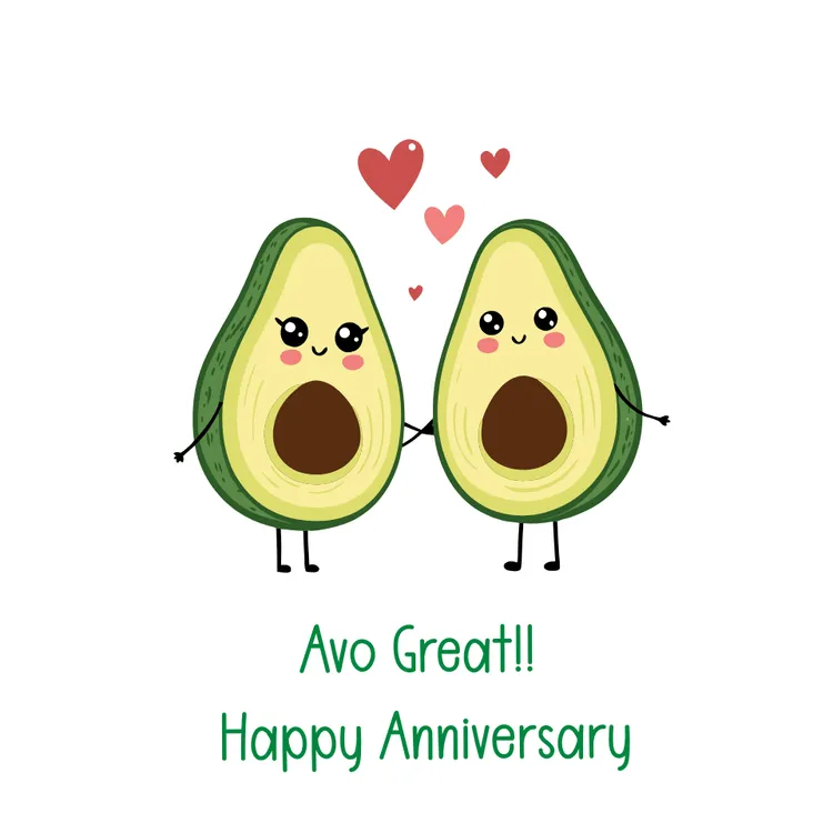 "Avo Great" Happy Anniversary Card