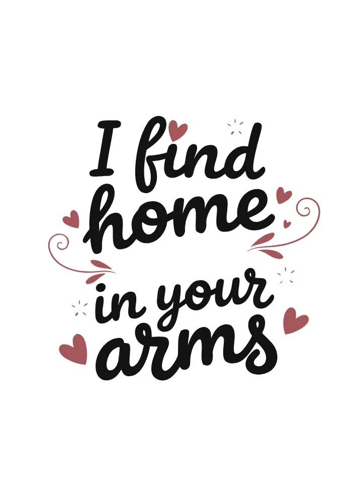 I Find Home in Your Arms Card